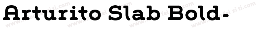 Arturito Slab Bold字体转换
